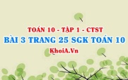 Bài 3 trang 25 SGK Toán 10 tập 1 Chân trời sáng tạo